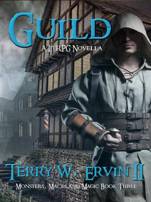 Title details for Guild- a LitRPG Novella by Terry W. Ervin II - Available